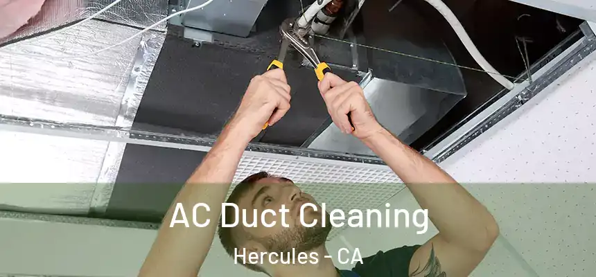 AC Duct Cleaning Hercules - CA