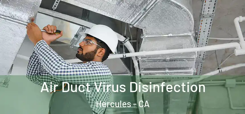 Air Duct Virus Disinfection Hercules - CA