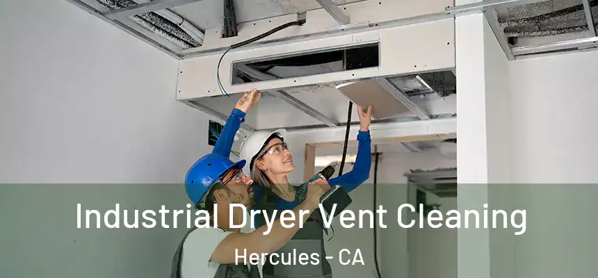  Industrial Dryer Vent Cleaning Hercules - CA