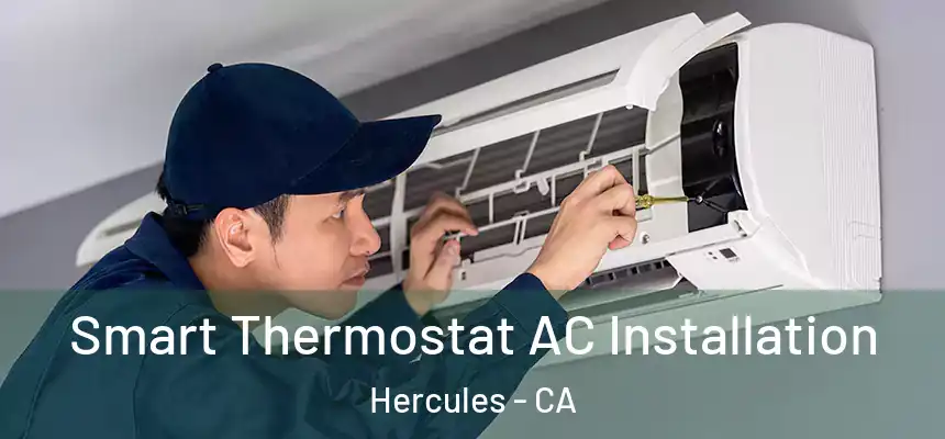 Smart Thermostat AC Installation Hercules - CA